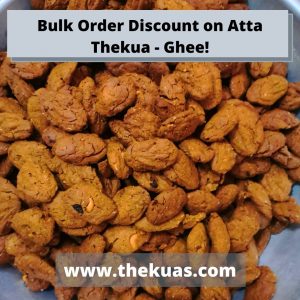 Bulk Order Discount on Atta Thekua - Ghee